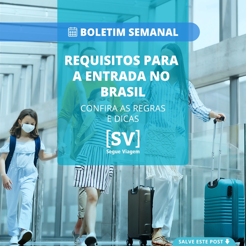 Requisitos para a entrada no Brasil confira regras e dicas Segue Viagem